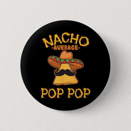 Geen gemiddelde Pop Pop Mexicaans gerecht Grootvad Ronde Button 5,7 Cm (Voorkant)