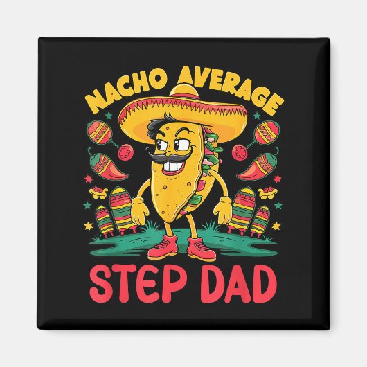 Geen gemiddelde stiefvader cinco de mayo Mexicaans Magneet (Voorkant)