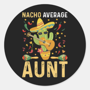 Geen gemiddelde tante humor Cinco De Mayo Tante  Ronde Sticker