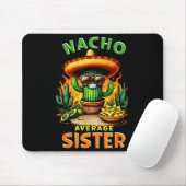 Geen gemiddelde zus cinco de mayo Mexicaanse grap  Muismat (Met muis)
