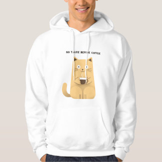 Geen gepraat voor koffie – Grappige kat koffie lie Hoodie