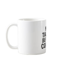 Geen gepraat voor koffie mok