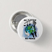 Geen gerechtigheid geen vrede ronde button 3,2 cm (Voorkant /achterkant)