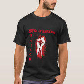 'Geen gerechtigheid geen vrede' T-Shirt (Voorkant)