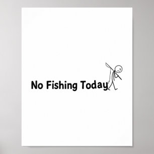 Geen Gevist Vandaag Funny Sad Stick Man Angling Jo Poster
