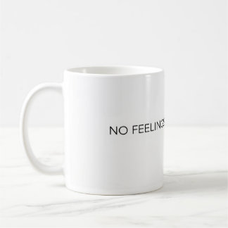 Geen Gevoelens Meer Minimalistische Grappige Mok D
