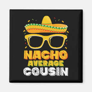 Geen Gewone Cousin Familie Cinco De Mayo Magneet