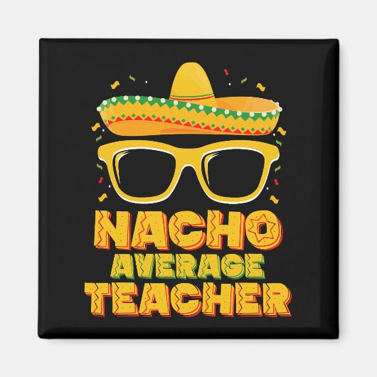Geen Gewone Leraar Cinco De Mayo Matching Magneet (Voorkant)