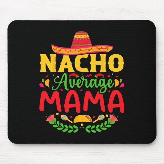 Geen Gewone Mama - Grappige Cinco De Mayo Nacho Li Muismat (Voorkant)