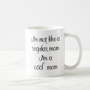 Geen gewone moeder ik ben cool zeggen handgeschrev koffiemok