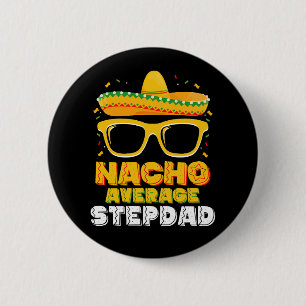 Geen Gewone Stiefvader Vader Cinco De Mayo Ronde Button 5,7 Cm