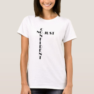 Geen gewoon zelfverzekerde T-shirts