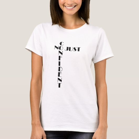 Geen gewoon zelfverzekerde T-shirts (Voorkant)