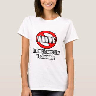 geen gezeur in cardiovasculaire technologie t-shirt
