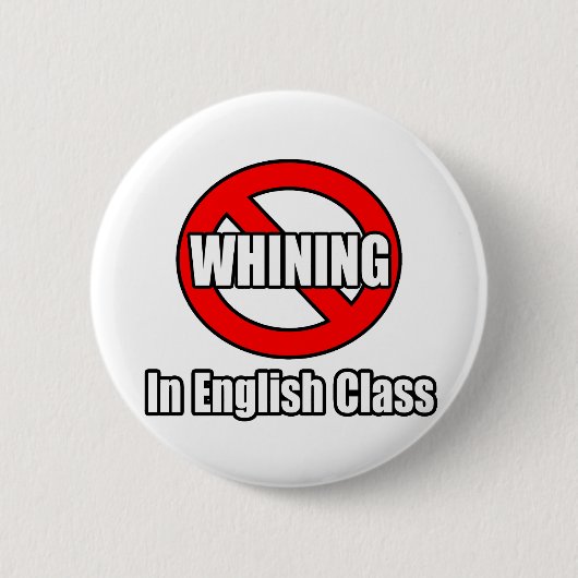 Geen gezeur in de Engelse les Ronde Button 5,7 Cm (Voorkant)
