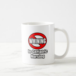 Geen gezeur in de geriatrische verpleging koffiemok