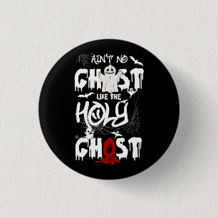 Geen ghost zoals de Heilige Ghost Christelijke Hal Ronde Button 3,2 Cm