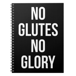 Geen Glutes Geen Glorie, Women's Workout Inspirere Notitieboek