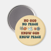 Geen God, geen Vrede. Ken God, Know Peace Magneet (Voorkant / Achterkant)