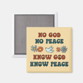 Geen God, geen Vrede. Ken God, Know Peace Magneet (Voorkant / Achterkant)