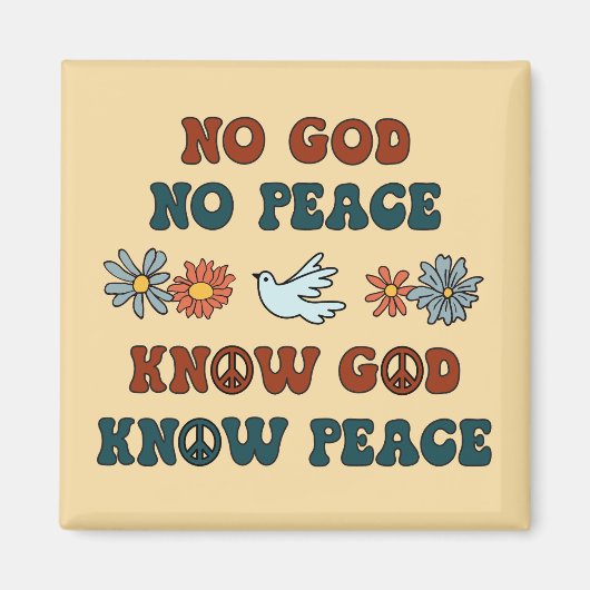 Geen God, geen Vrede. Ken God, Know Peace Magneet (Voorkant)