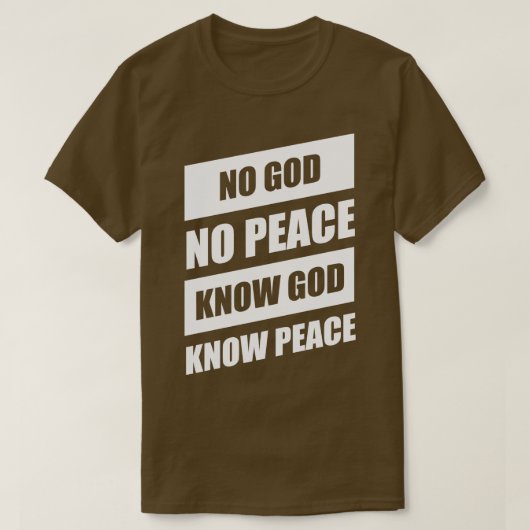 Geen God Geen Vrede weet God God gekende Vrede T-shirt (Design voorkant)