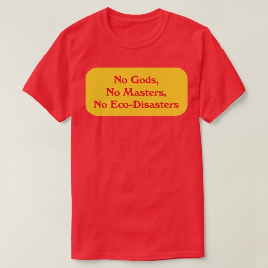 Geen goden geen meesters t-shirt (Design voorkant)