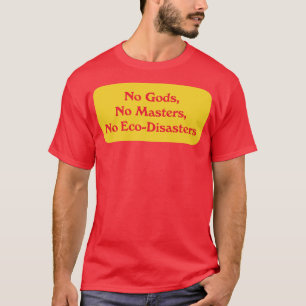 Geen goden geen meesters t-shirt