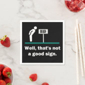Geen goed teken grappige Novelty Dad Joke Humor Servet (Insitu)