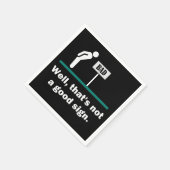 Geen goed teken grappige Novelty Dad Joke Humor Servet (Hoek)