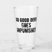 "Geen goede wil ongestraft" Glas (Voorkant)