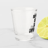 "Geen goede wil ongestraft" Shot Glas (Links)
