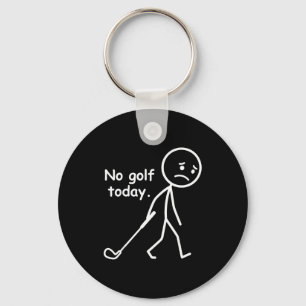 Geen Golf Vandaag Funny Golf Golfer Liefhebber Voo Sleutelhanger