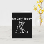 Geen golf vandaag Funny Sad Stickman Golfen Golfer Kaart (Gele Bloem)