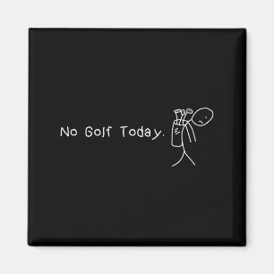 Geen golf vandaag Funny Sad Stickman Golfer Golfer Magneet