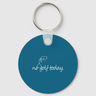 Geen golf vandaag Funny Sad Stickman Golfer Golfer Sleutelhanger