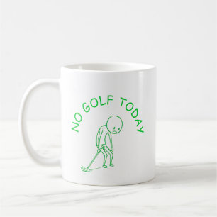 Geen Golf Vandaag   Golf Liefhebber Humor Cadeau Koffiemok