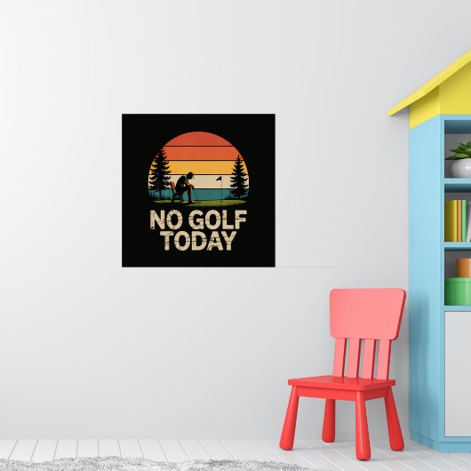 Geen golf vandaag grap grappig droevig poster (Kinderkamer 1)