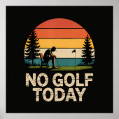 Geen golf vandaag grap grappig droevig poster (Voorkant)