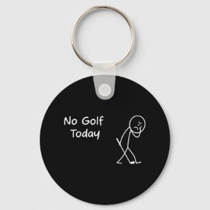 Geen Golf Vandaag Grappig Sad Graphic Stickman Gol Sleutelhanger