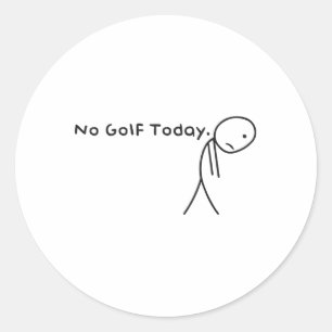 Geen golf vandaag Grappig Sad Stickman Golfer Golf Ronde Sticker