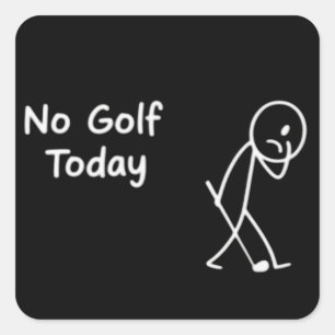 Geen golf vandaag Grappige treurige golfer figuur  Vierkante Sticker