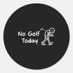 Geen Golf Vandaag Grappige Verdrietige Grafische S Ronde Sticker