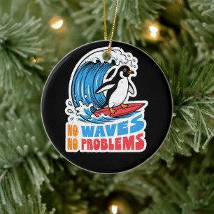 Geen golven geen problemen Grappige pinguïn die go Keramisch Ornament