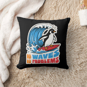 Geen golven geen problemen Grappige pinguïn die go Kussen