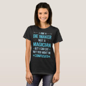 Geen goochelaar - Die Maker T-shirt (Voorkant volledig)