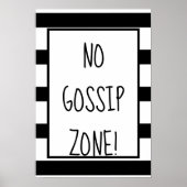 Geen Gossip Zone Black en White Poster (Voorkant)