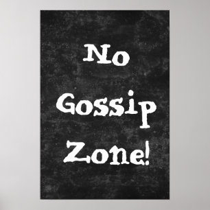 Geen Gossip Zone Black en White Poster