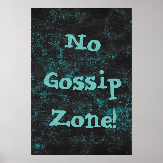Geen Gossip Zone Blue Poster (Voorkant)