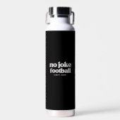 Geen grap voetbal retro waterfles (Voorkant)